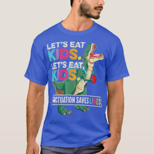 Grammar For Teacher Kids Funny Lets Eat Kids T-Shirt