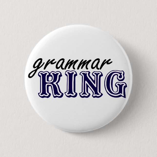Grammar King 2 Inch Round Button (Front)