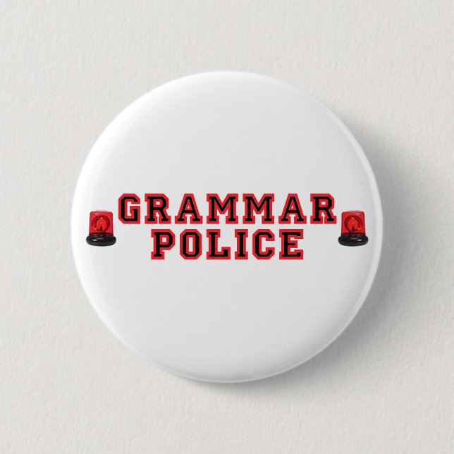 Grammar Police 2 Inch Round Button (Front)