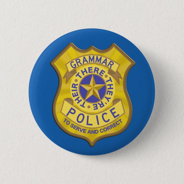 Grammar Police Badge 2 Inch Round Button (Front)