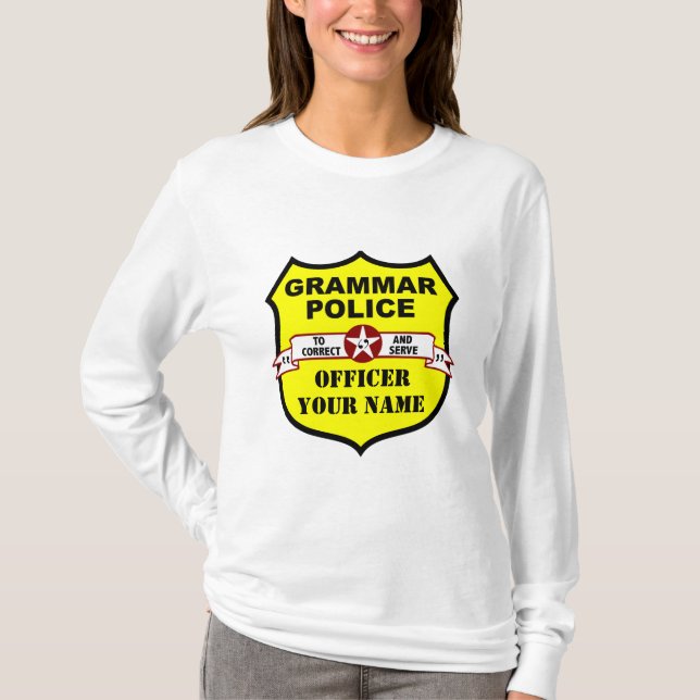 Grammar Police Customizable Tee (Front)