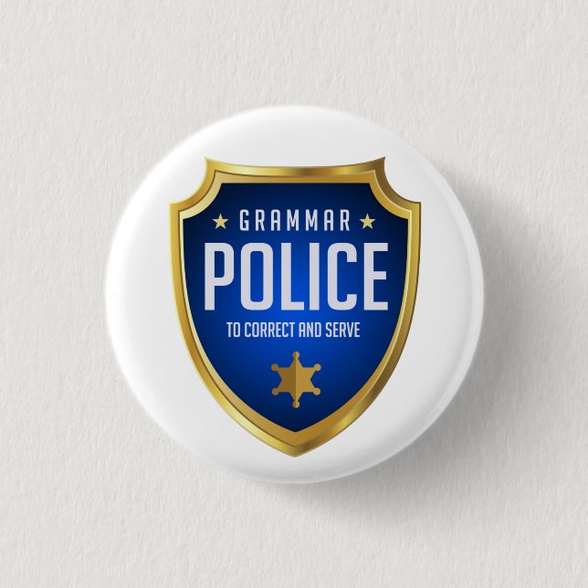 Grammar Police Funny 1 Inch Round Button (Front)