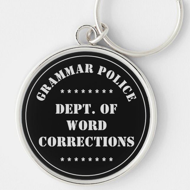 Grammar Police Humour White Text Keychain (Front)
