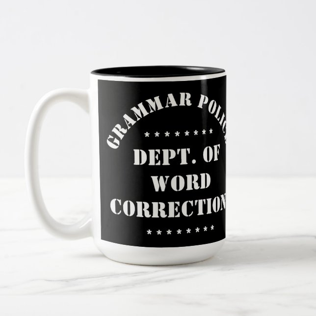 Grammar Police Humour White Text Two-Tone Coffee Mug (Left)