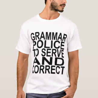 Grammar Police T-Shirt