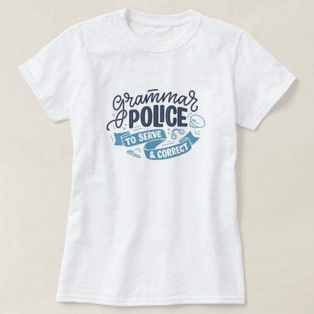 Grammar Police T-Shirt (Design Front)