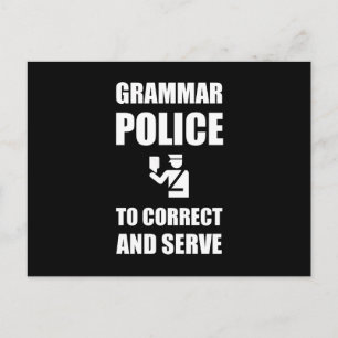 Grammar Police To Correct And Serve Funny Postcard
