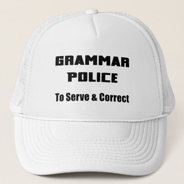Grammar Police To Serve And Correct Hat (Front)