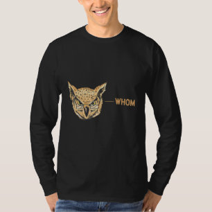Grammar Police  Whom  Grammar  Grammar Saying T-Shirt