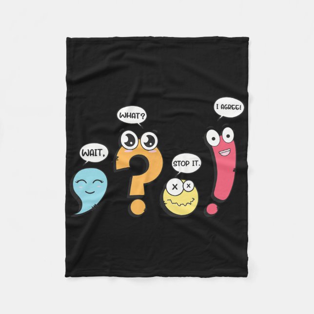 Grammar Punctuation Wait What Stop It I Agree Funn Fleece Blanket (Front)