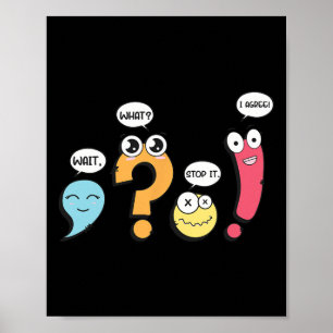 Grammar Punctuation Wait What Stop It I Agree Funn Poster