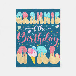 Grammie of the birthday girl sweet ice cream drip fleece blanket
