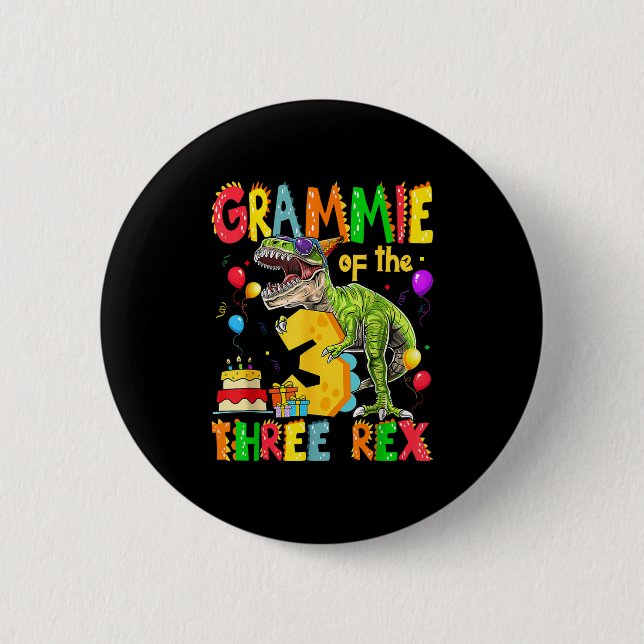 Grammie Of The Three Rex 3rd Birthday Boy Dinosaur 2 Inch Round Button (Front)