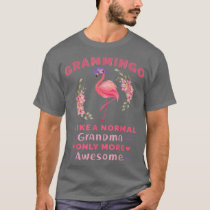Grammingo Like A Normal Grandma Only More Awesome T-Shirt