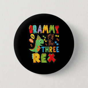 Grammy Of The Three Rex 3rd Birthday Boy Dinosaur 2 Inch Round Button