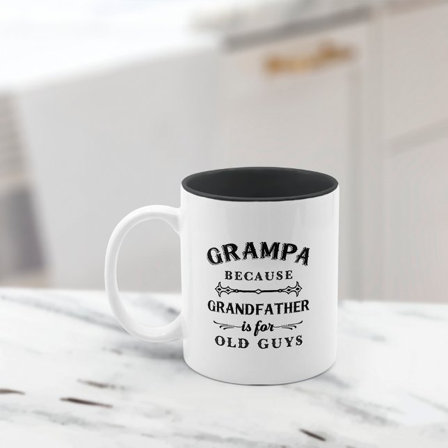 Grampa | Funny Grandfather Is For Old Guys Two-Tone Coffee Mug (Creator Uploaded)
