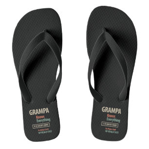 Grampa Knows Everything Grandfather Gift Flip Flops