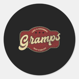 Gramps Like A Grandpa But Cooler  Classic Round Sticker