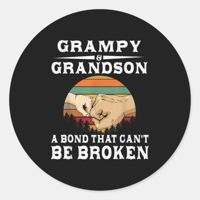 Grampy And Grandson A Bond That Can't Be Broken  Classic Round Sticker (Front)