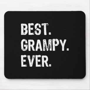 Grampy Ever Funny Cool  Mouse Pad