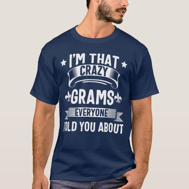 Grams Imhat Crazy Gramsshirt Cute Mothers Day gift T-Shirt (Front)