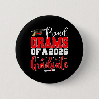Grams Senior 2026 Proud Grams Of A Cl Of 2026 Grad 2 Inch Round Button