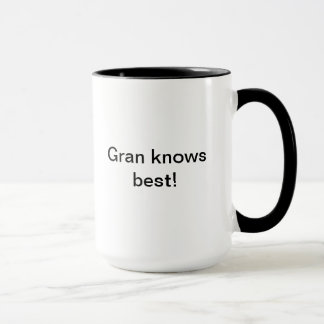 Gran knows best mug