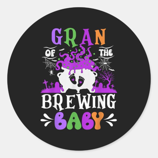 Gran Of The Brewing Baby Grandma To Be Halloween  Classic Round Sticker (Front)