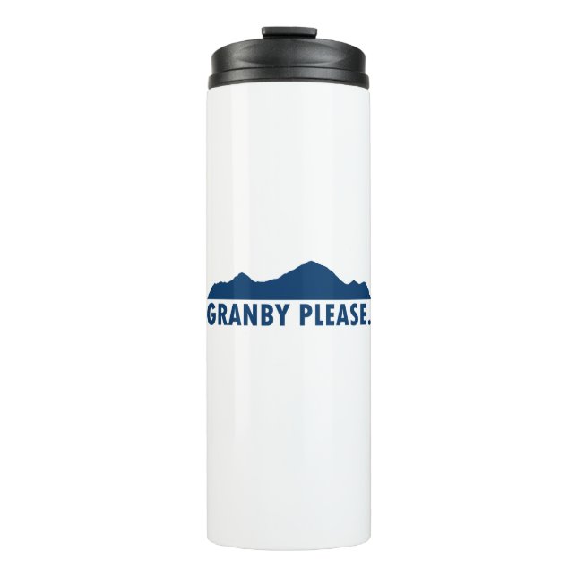 Granby Colorado Please Thermal Tumbler (Front)
