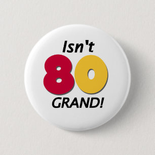 Grand 80th Birthday 2 Inch Round Button