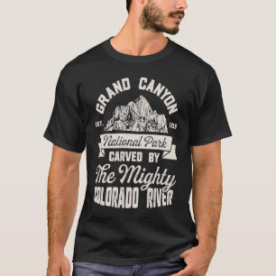 Grand Canyon National Park Carved By The Colorado  T-Shirt
