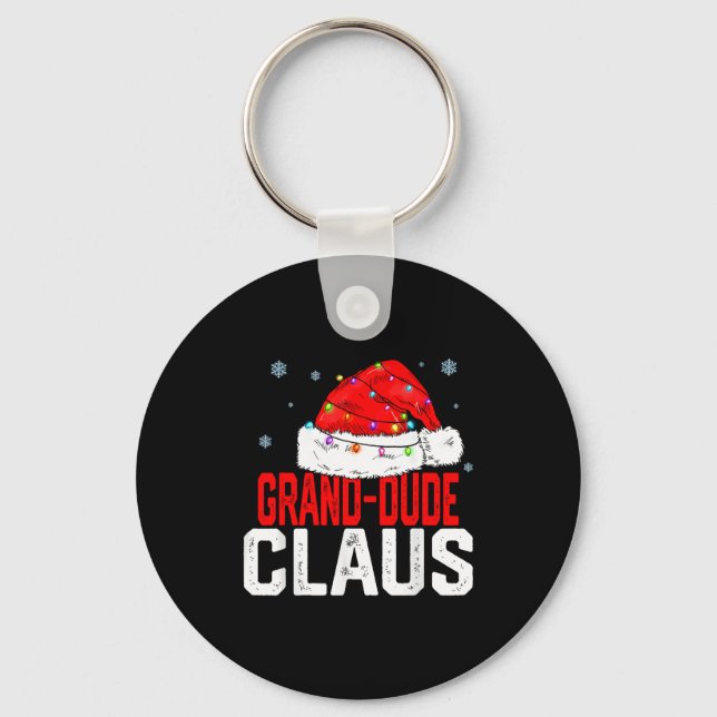 Grand Dude Claus Funny Family Matching Grandpa Chr Keychain (Front)