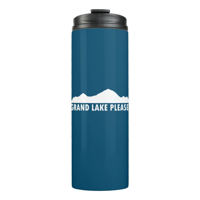 Grand Lake Colorado Please Thermal Tumbler (Front)