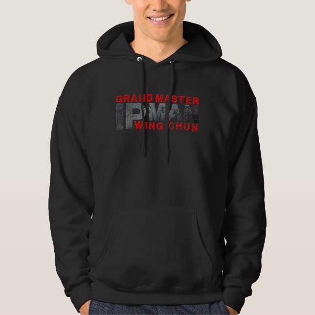 Grand Master "Ip Man" Wing Chun Hoodie (Front)