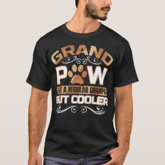Grand Paw But Cooler Granpas Grandfather T-Shirt
