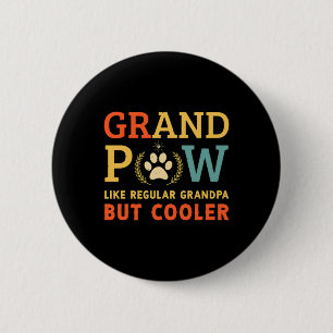 Grand Paw Dog Grandpa Cooler Retro T 2 Inch Round Button