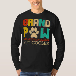 Grand Paw Like A Regular Grandpa But Cooler Dog T-Shirt