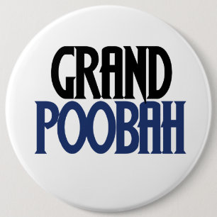 Grand Poobah 6 Inch Round Button