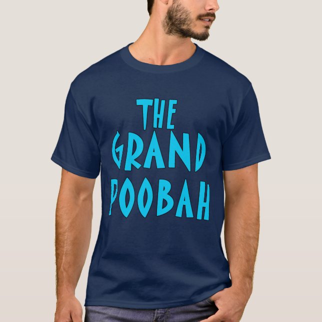 Grand Poobah Blue Font Products T-Shirt (Front)