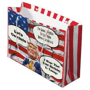 Grand Sac Cadeau Anniversaire drôle de Trump