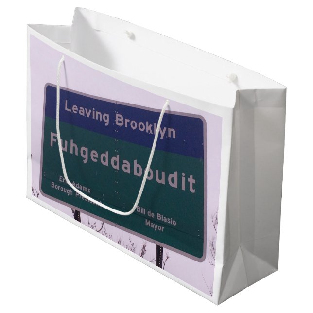 Grand Sac Cadeau Départ de Brooklyn New York Fuhgeddaboudit (Devant Angle)