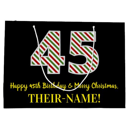 Grand Sac Cadeau Joyeux 45e Anniversaire Et Joyeux Noel Nom Person Zazzle Ca Grand Sac Cadeau Joyeux 45e Anniversaire Et Joyeux Noel Nom Person Zazzle Ca