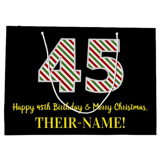 Grand Sac Cadeau Joyeux 45e Anniversaire Et Joyeux Noel Nom Person Zazzle Ca