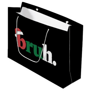 Grand Sac Cadeau Mème de Bruh Citation Drôle Salutation de Frère No