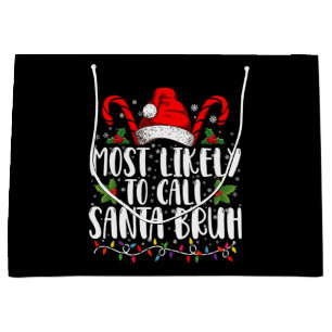 Grand Sac Cadeau Très Probable D'Appeler Père Noël Bruh Drôle Noël