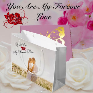 Grand Sac Cadeau « Vous êtes mon amour pour toujours » Rose rouge é