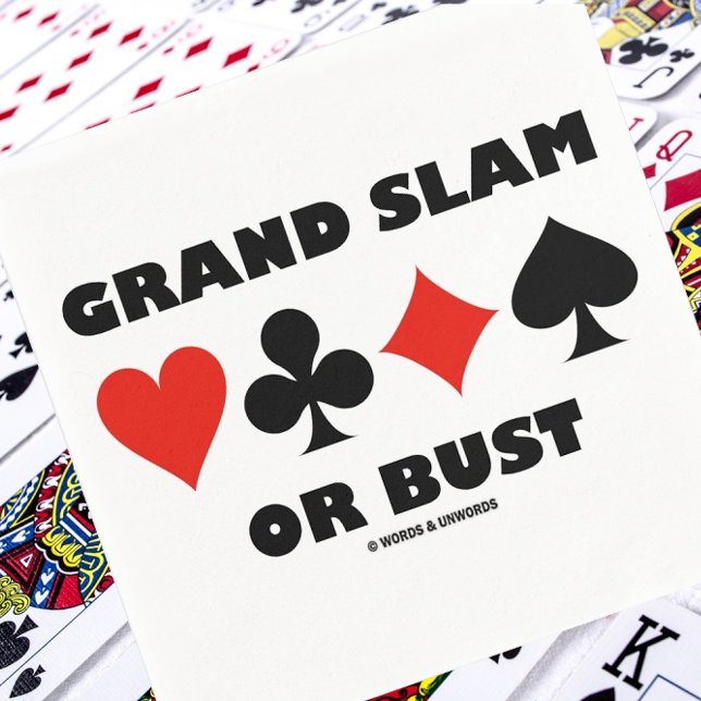 Grand Slam Or Bust (Bridge Four Card Suits) Napkin (Here's a memorable bridge advice saying paper napkin that will be enjoyed by many bridge players!)