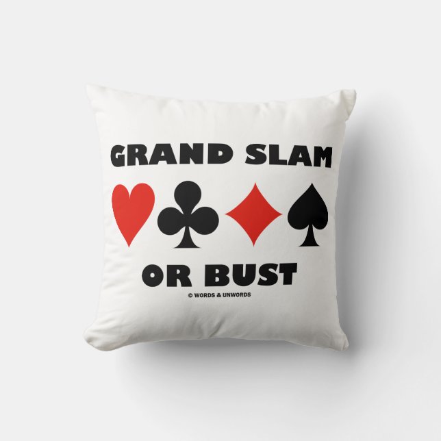 Grand Slam Or Bust Bridge Four Card Suits Throw Pillow (Front)