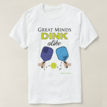 "Grand T-shirt de Dink de même" Pickleball