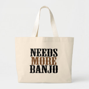 Grand Tote Bag A besoin de plus de banjo